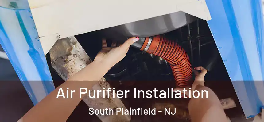 Air Purifier Installation South Plainfield - NJ